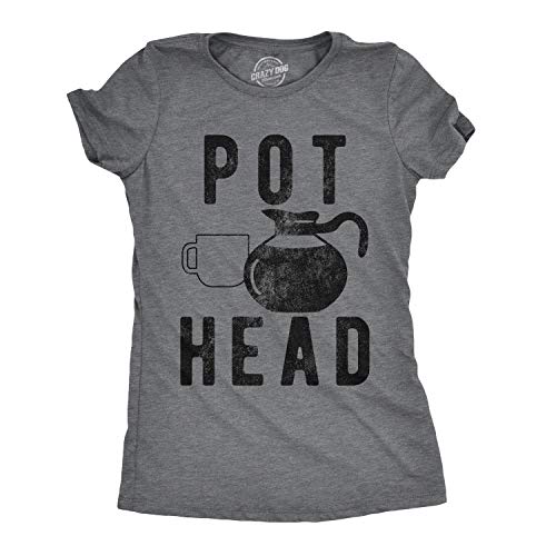 Womens Pot Head T Shirt Funny Coffee Sarcastic Cool Tee Caffeine Tee Funny...