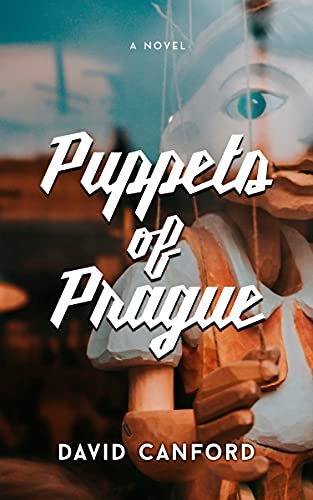 Puppets of Prague: Gripping 20th Century Historical Fiction (European City...